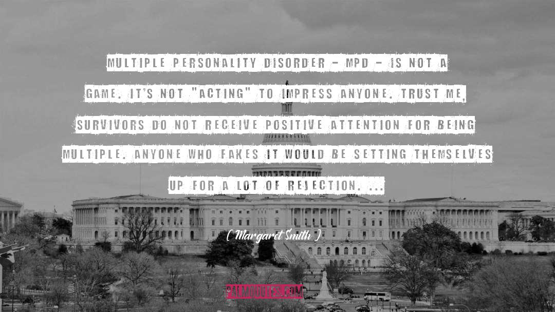 Dissociative Disorder quotes by Margaret Smith