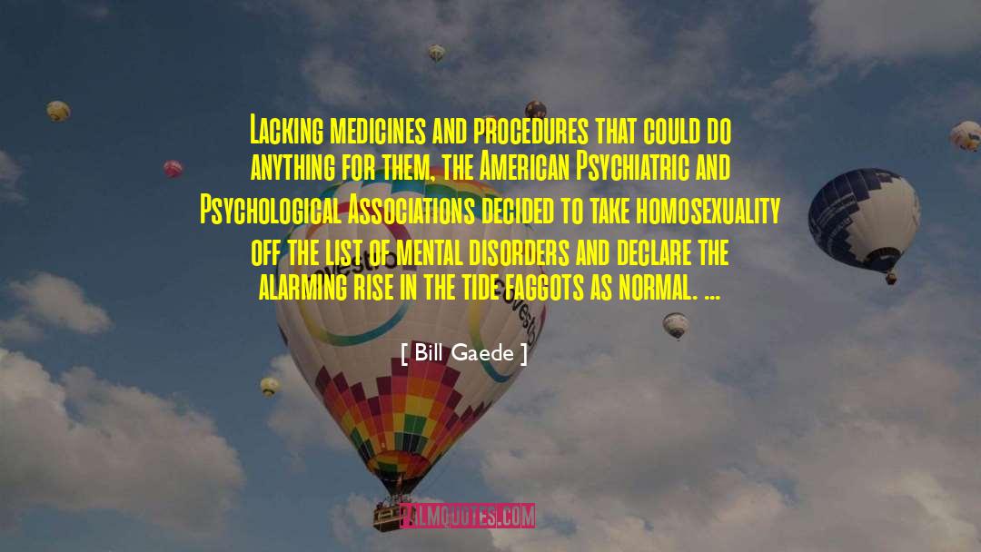 Dissociative Disorders quotes by Bill Gaede