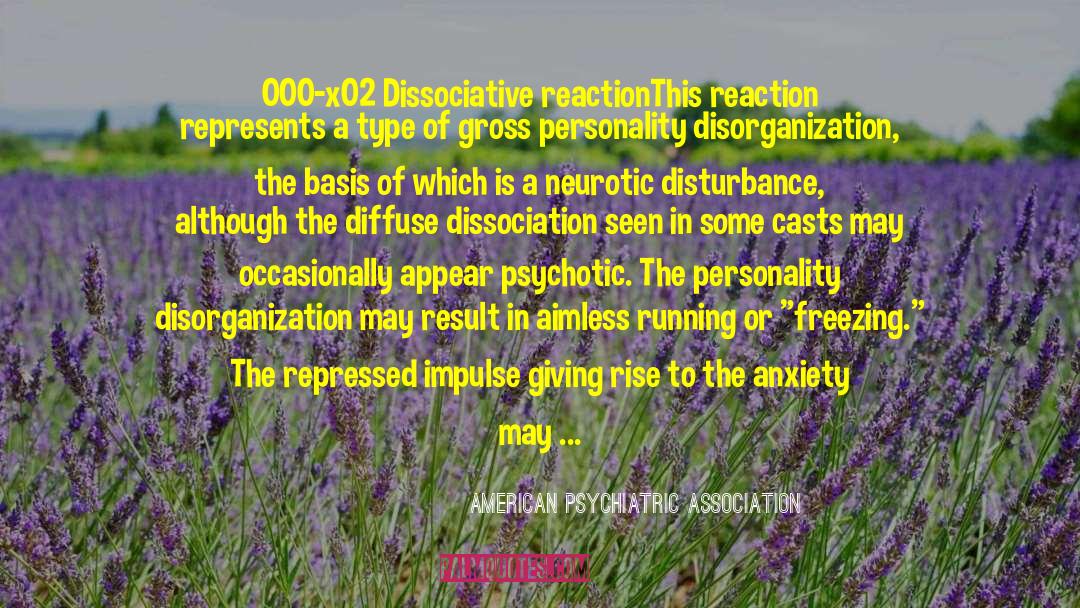 Dissociative Disorders quotes by American Psychiatric Association