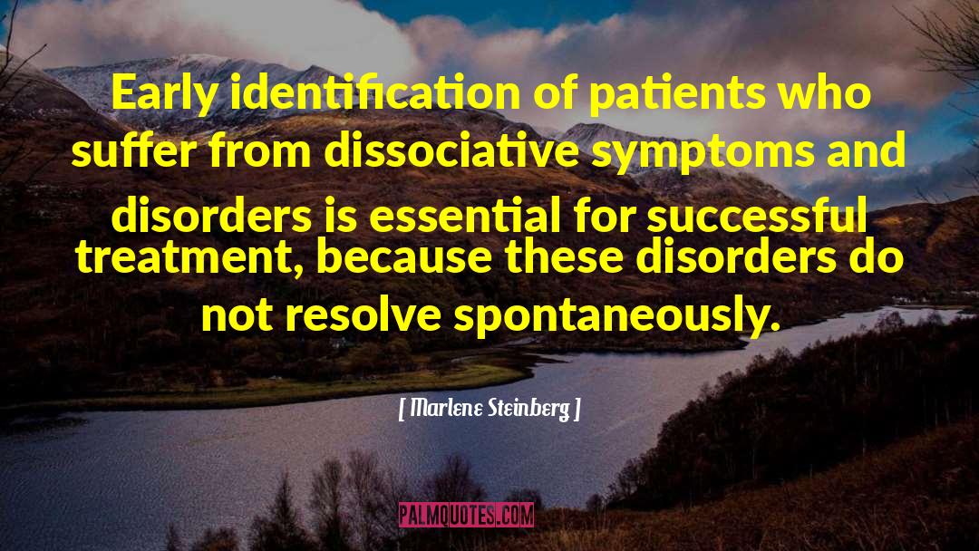 Dissociative Disorders quotes by Marlene Steinberg