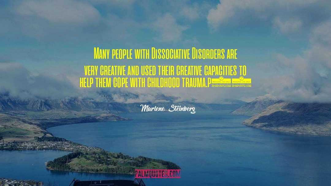 Dissociative Disorders quotes by Marlene Steinberg