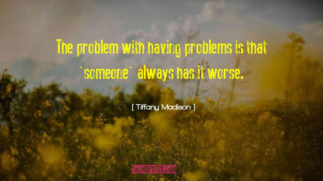Dissociative Disorders quotes by Tiffany Madison