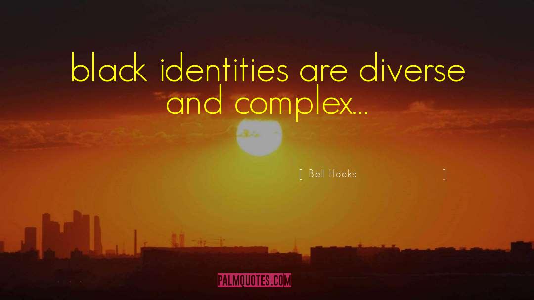 Dissociative Identities quotes by Bell Hooks