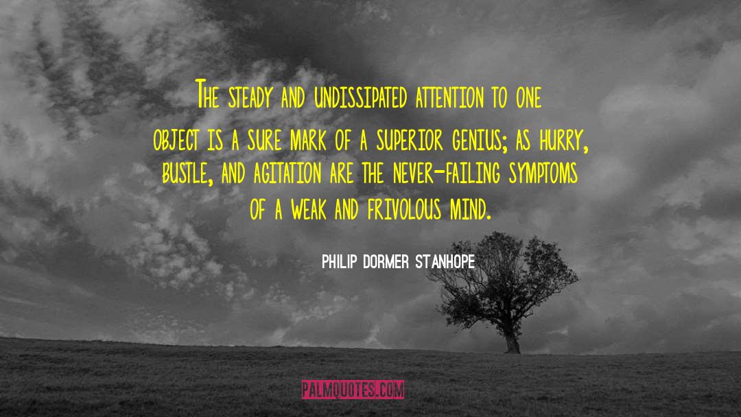 Dissociative Symptoms quotes by Philip Dormer Stanhope