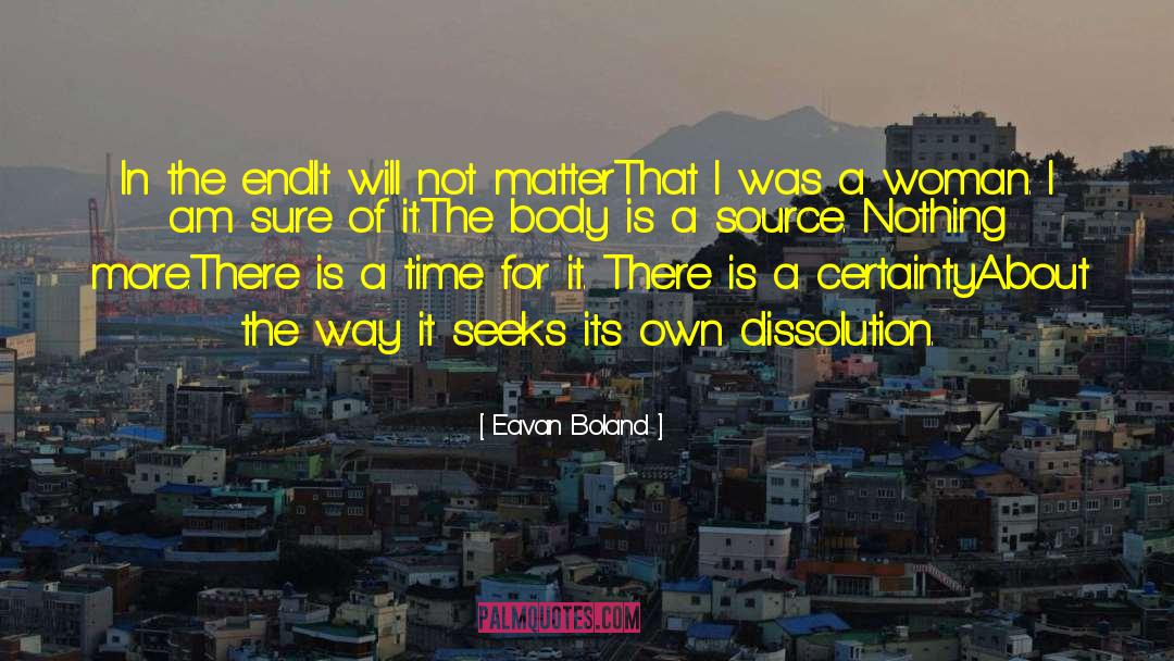 Dissolution quotes by Eavan Boland