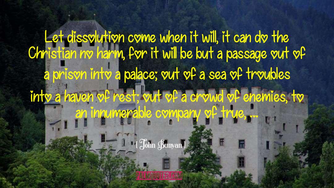 Dissolution quotes by John Bunyan