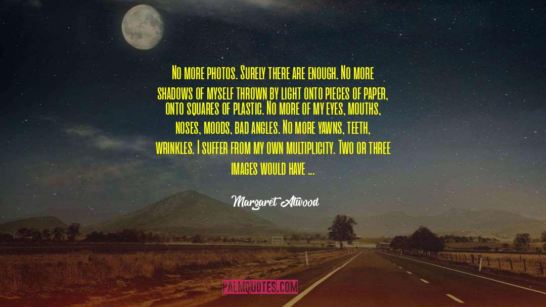 Dissolve quotes by Margaret Atwood