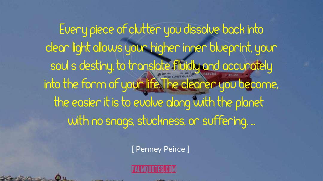 Dissolve quotes by Penney Peirce