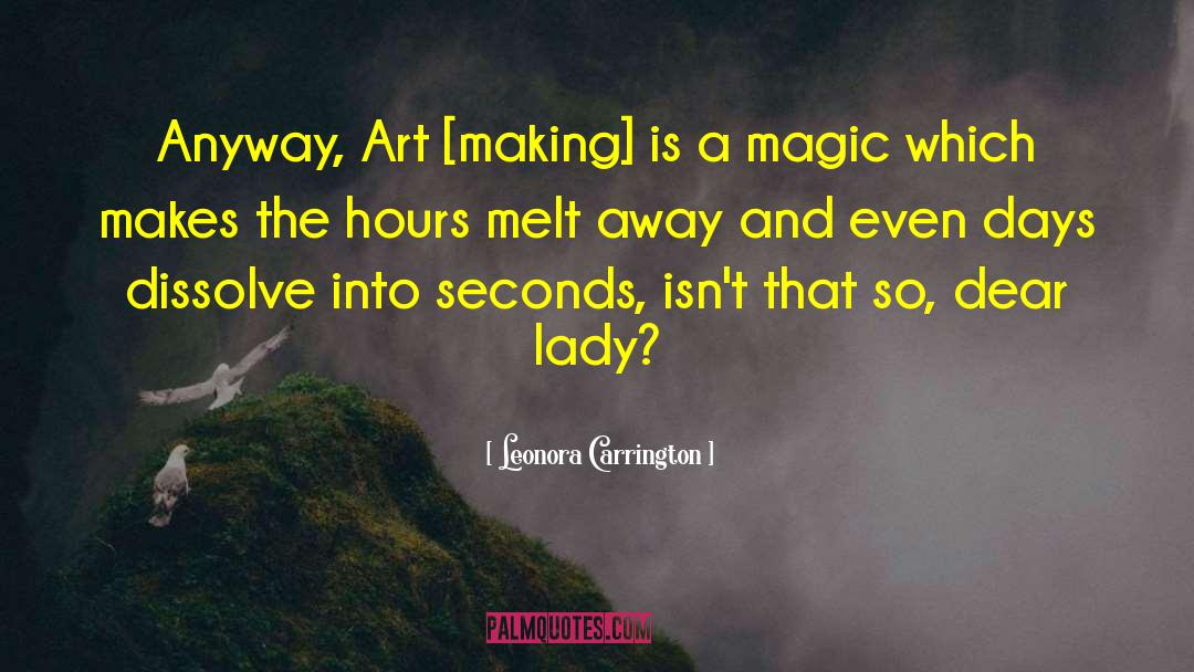 Dissolve quotes by Leonora Carrington