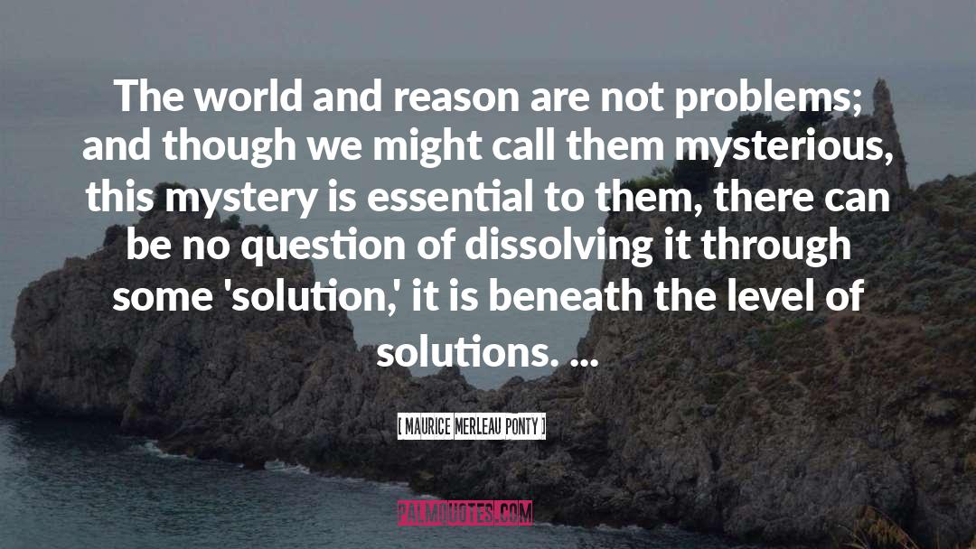 Dissolving quotes by Maurice Merleau Ponty