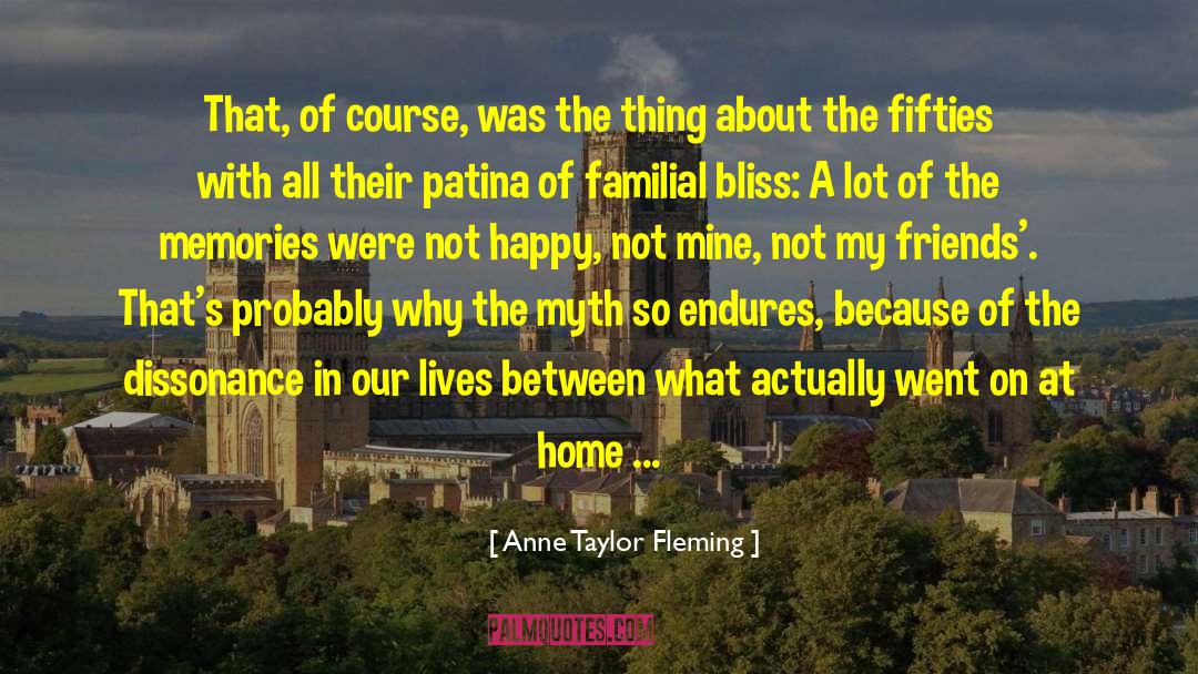 Dissonance quotes by Anne Taylor Fleming