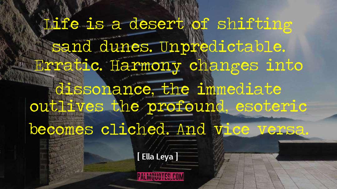 Dissonance quotes by Ella Leya