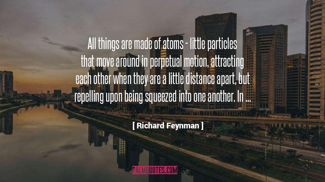 Distance Apart quotes by Richard Feynman