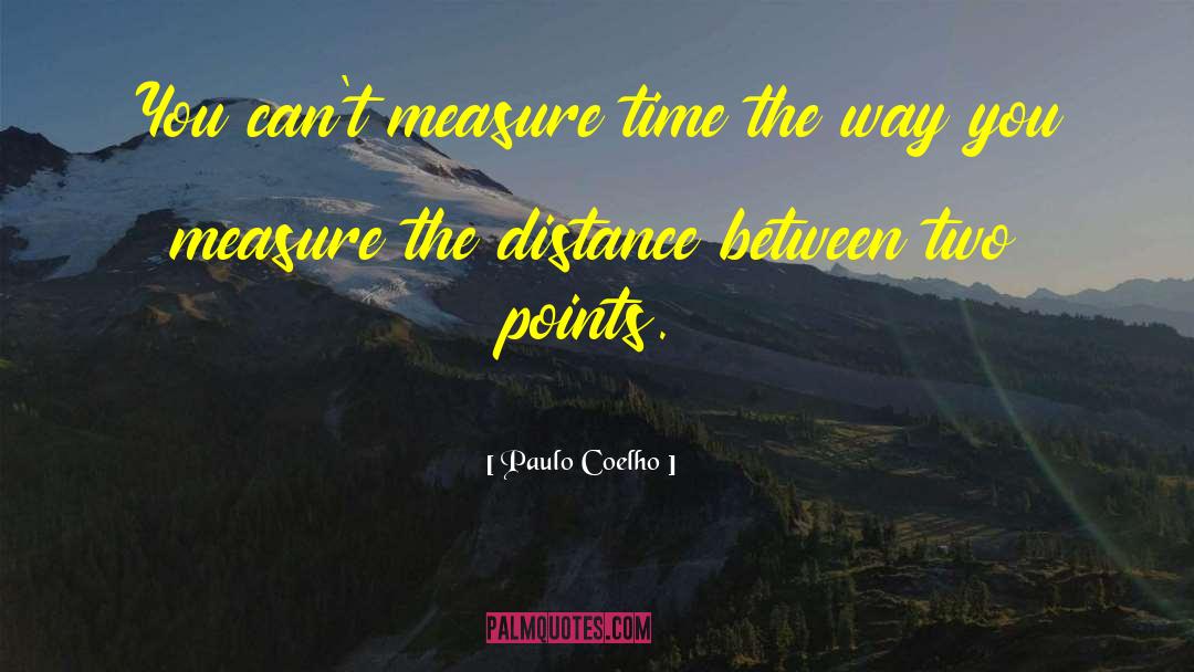Distance Apart quotes by Paulo Coelho
