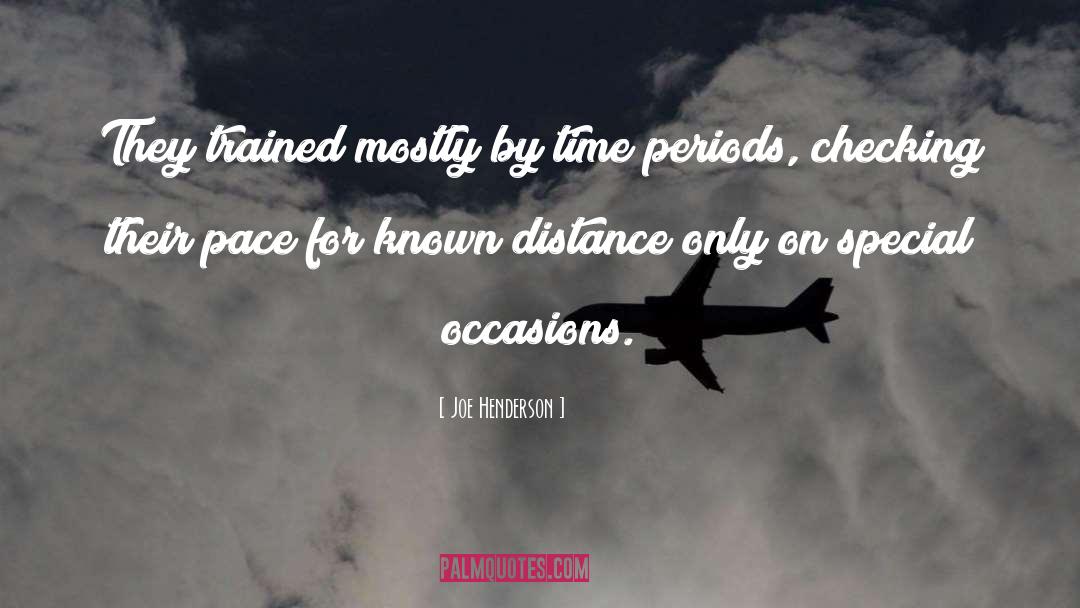 Distance Friendship quotes by Joe Henderson