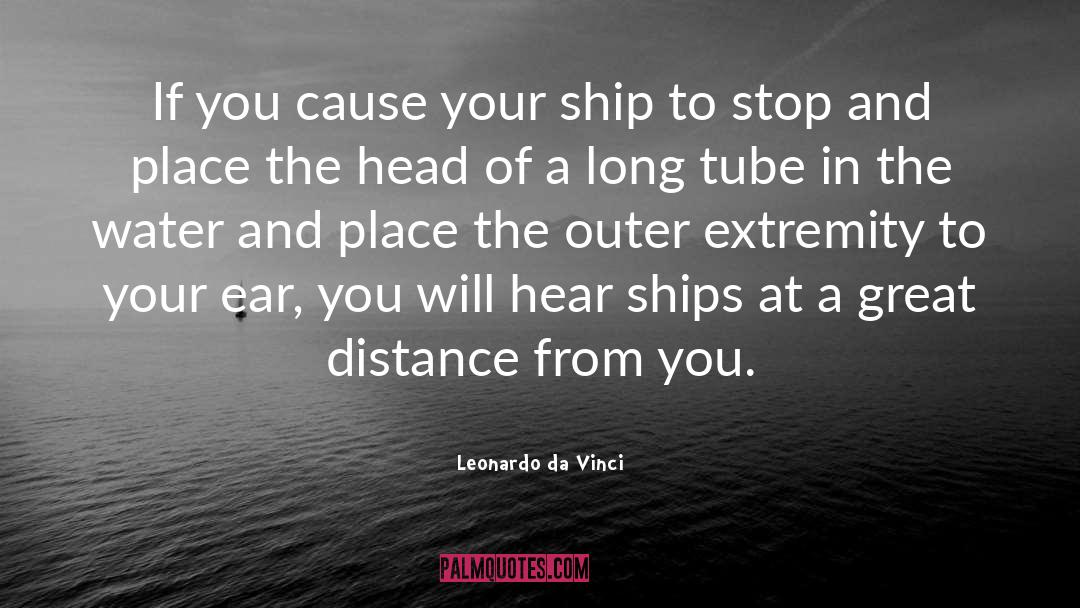 Distance In Relationship quotes by Leonardo Da Vinci