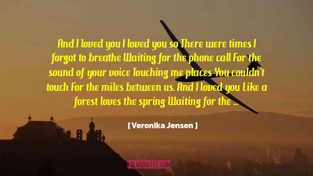 Distance Love quotes by Veronika Jensen