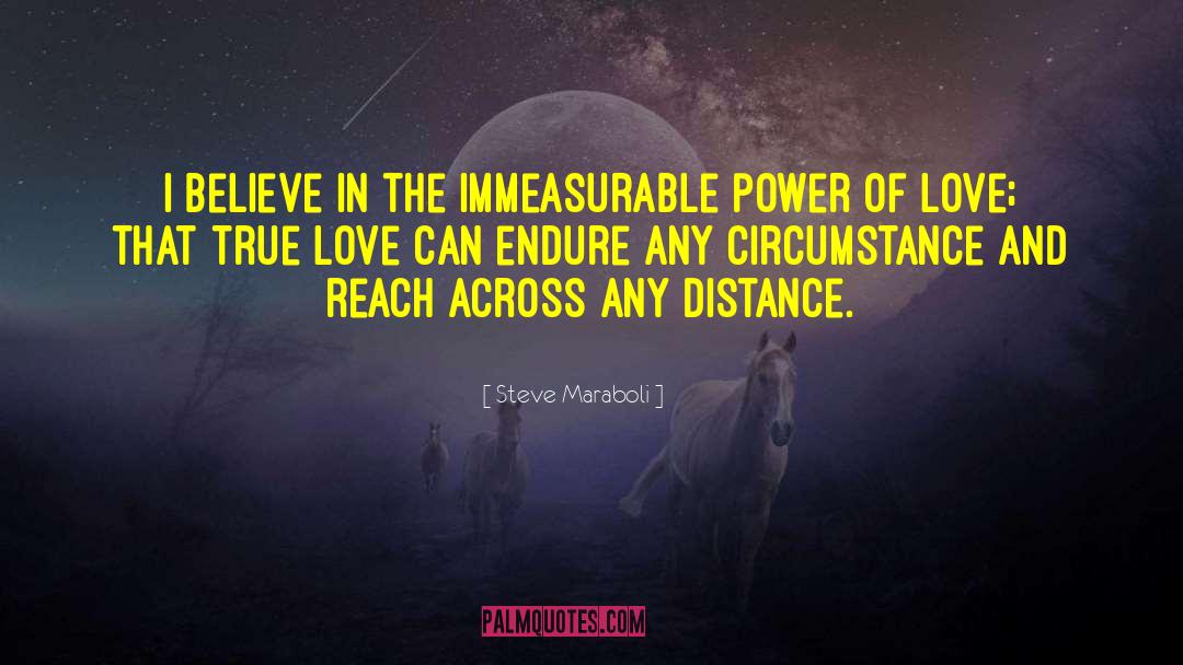 Distance Love quotes by Steve Maraboli