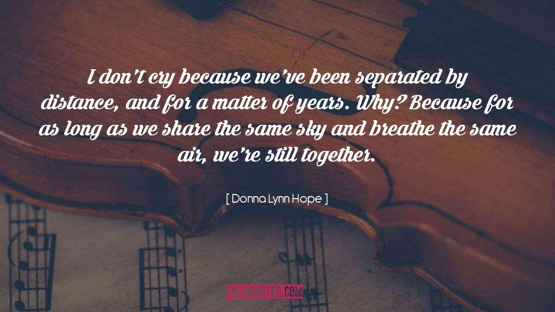 Distance Love quotes by Donna Lynn Hope