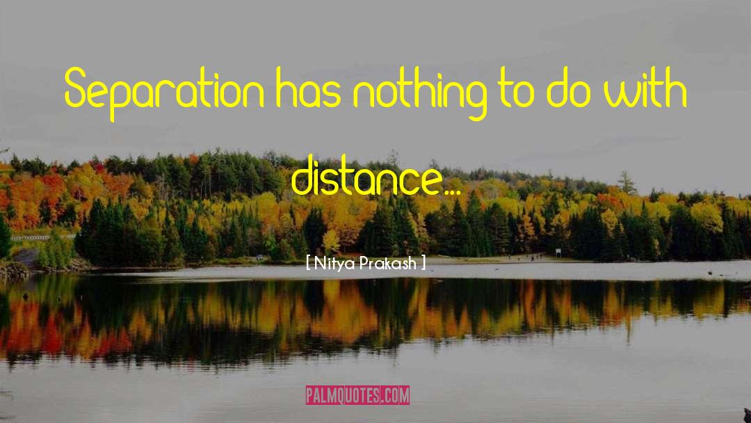 Distance Love quotes by Nitya Prakash