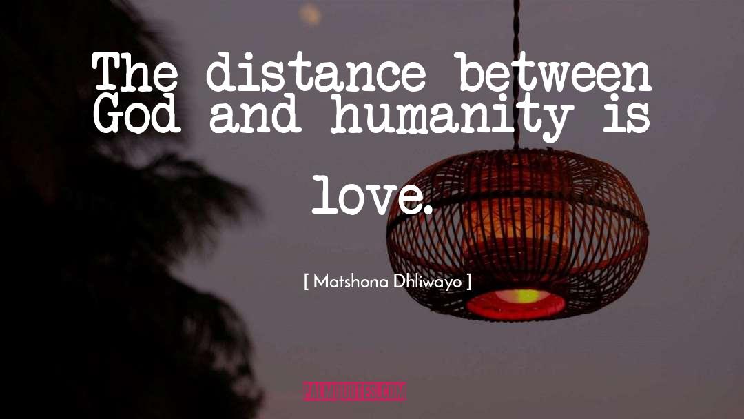 Distance quotes by Matshona Dhliwayo