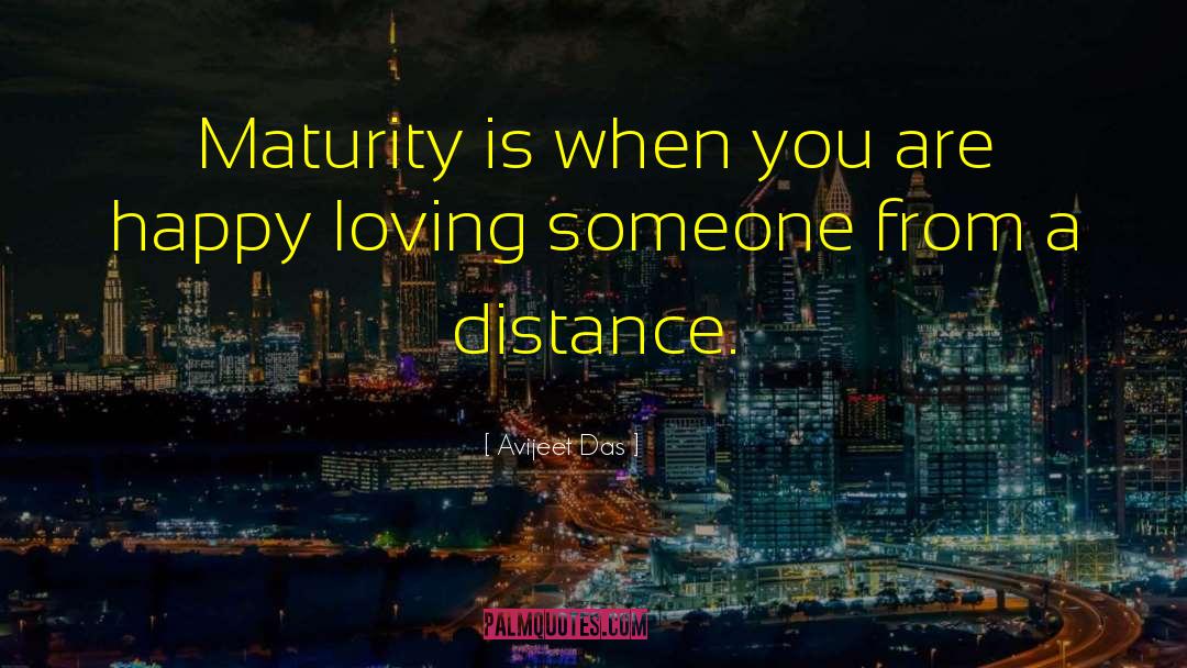 Distance Relationship quotes by Avijeet Das