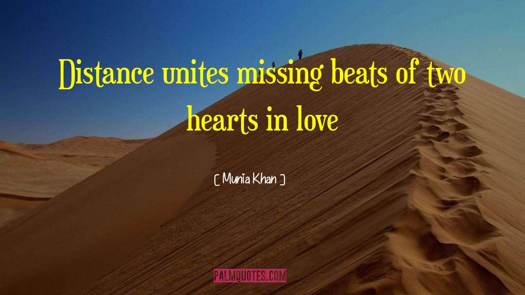 Distance Relationship quotes by Munia Khan