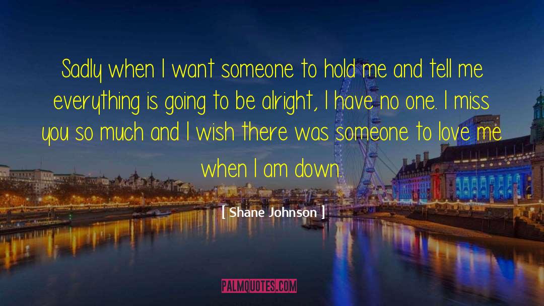 Distance Relationship quotes by Shane Johnson