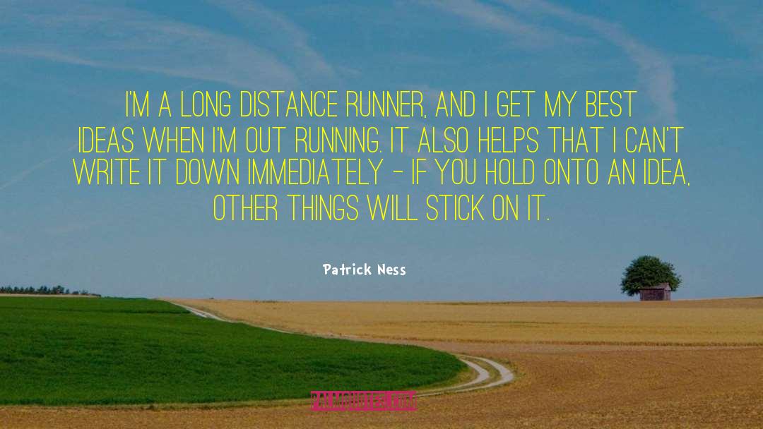 Distance Runner quotes by Patrick Ness
