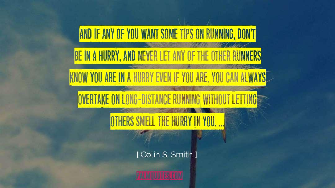 Distance Running quotes by Colin S. Smith