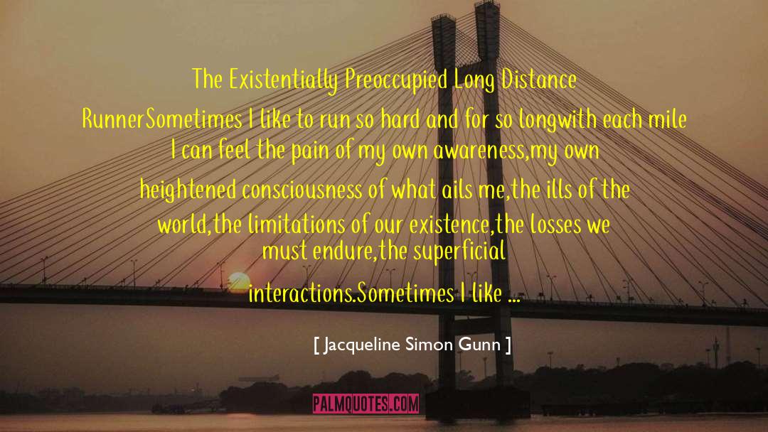 Distance Running quotes by Jacqueline Simon Gunn