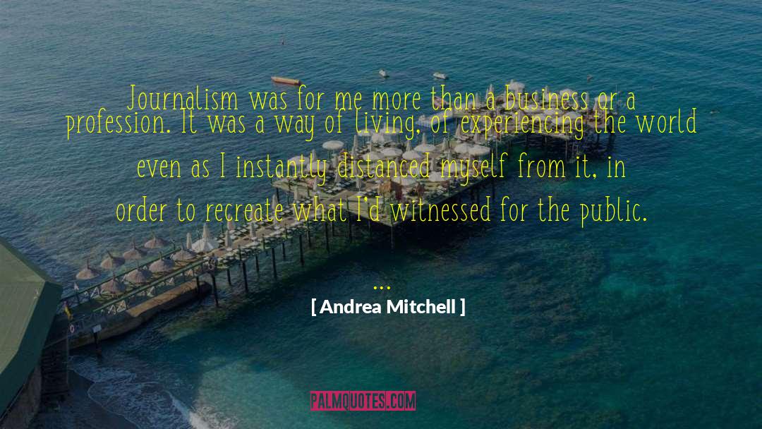 Distanced quotes by Andrea Mitchell