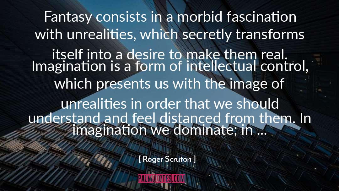 Distanced quotes by Roger Scruton