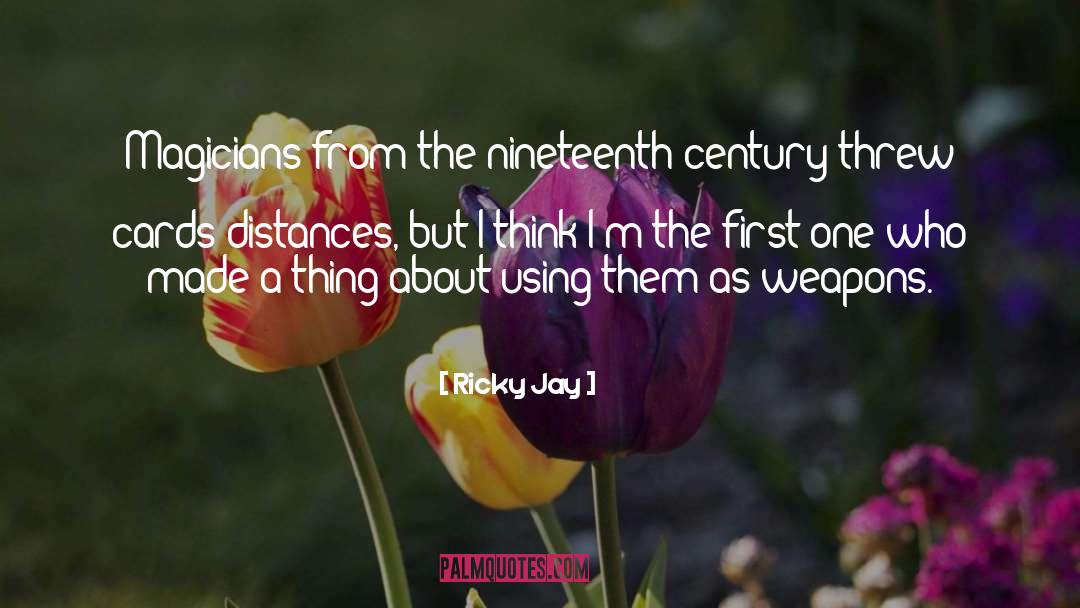 Distances quotes by Ricky Jay