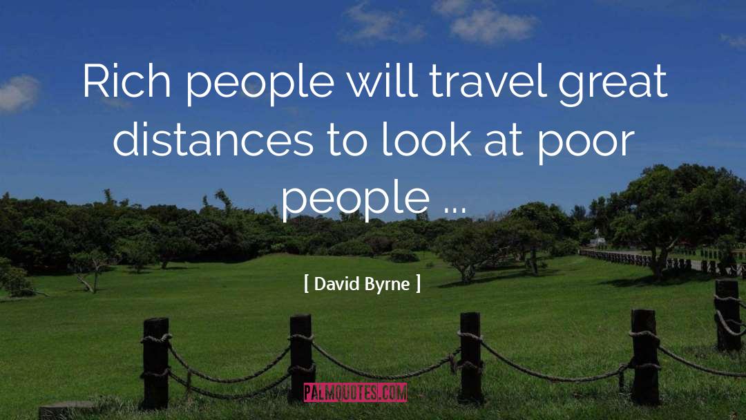 Distances quotes by David Byrne