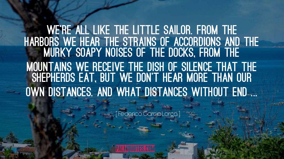 Distances quotes by Federico Garcia Lorca