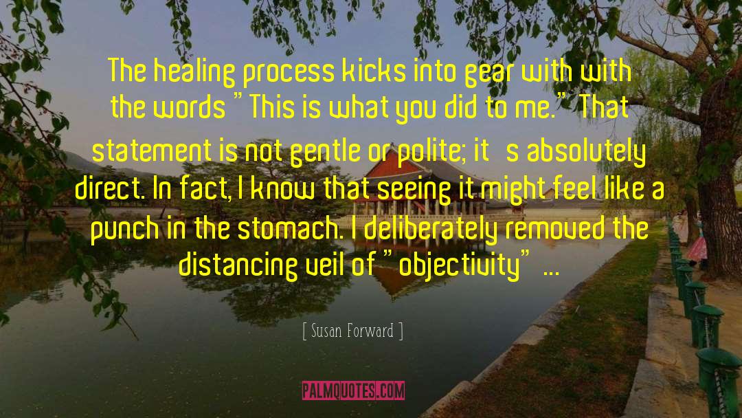 Distancing quotes by Susan Forward