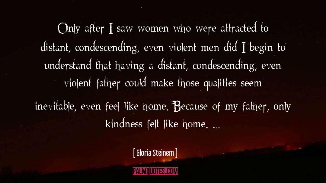 Distant Friendship quotes by Gloria Steinem