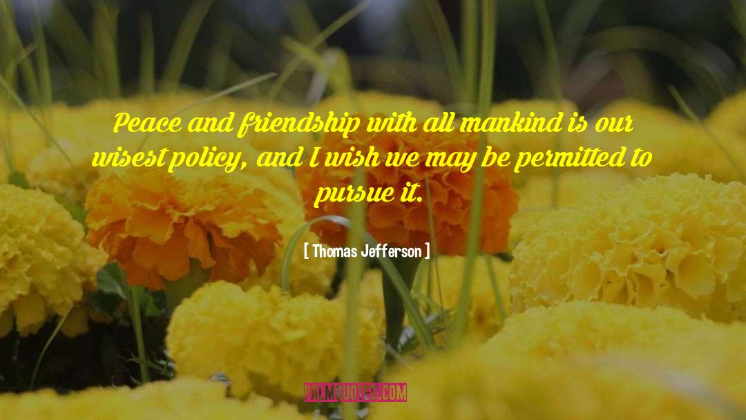 Distant Friendship quotes by Thomas Jefferson