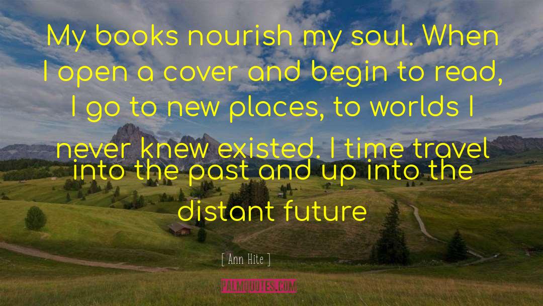 Distant Future quotes by Ann Hite