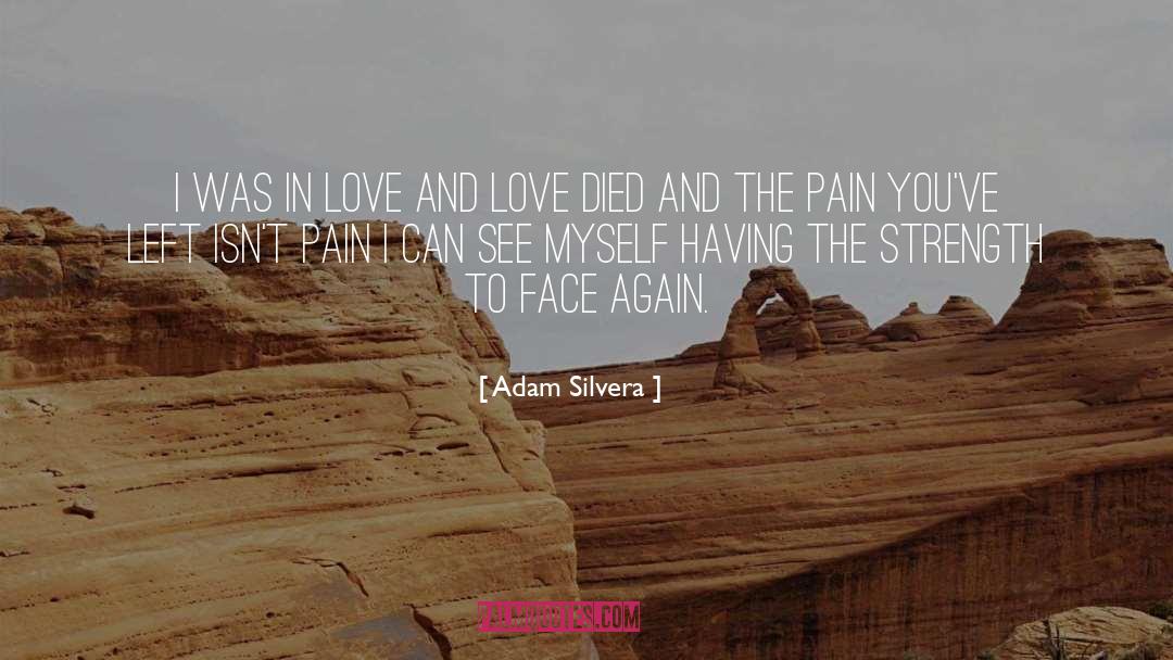 Distant Love Loss quotes by Adam Silvera