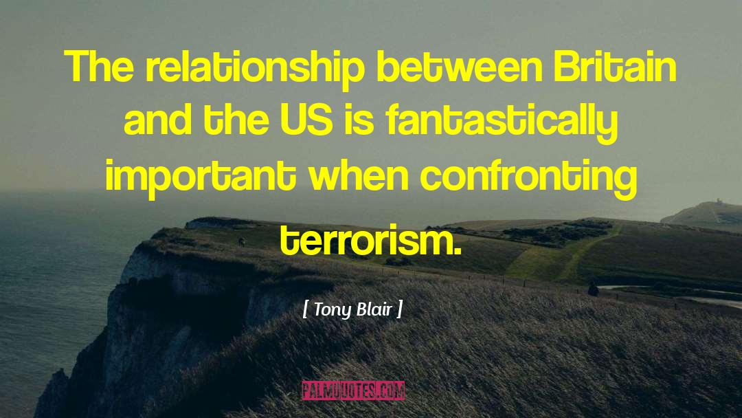 Distant Relationship quotes by Tony Blair