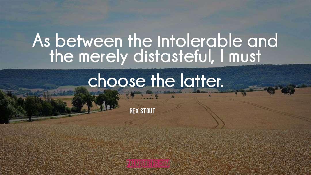 Distasteful quotes by Rex Stout