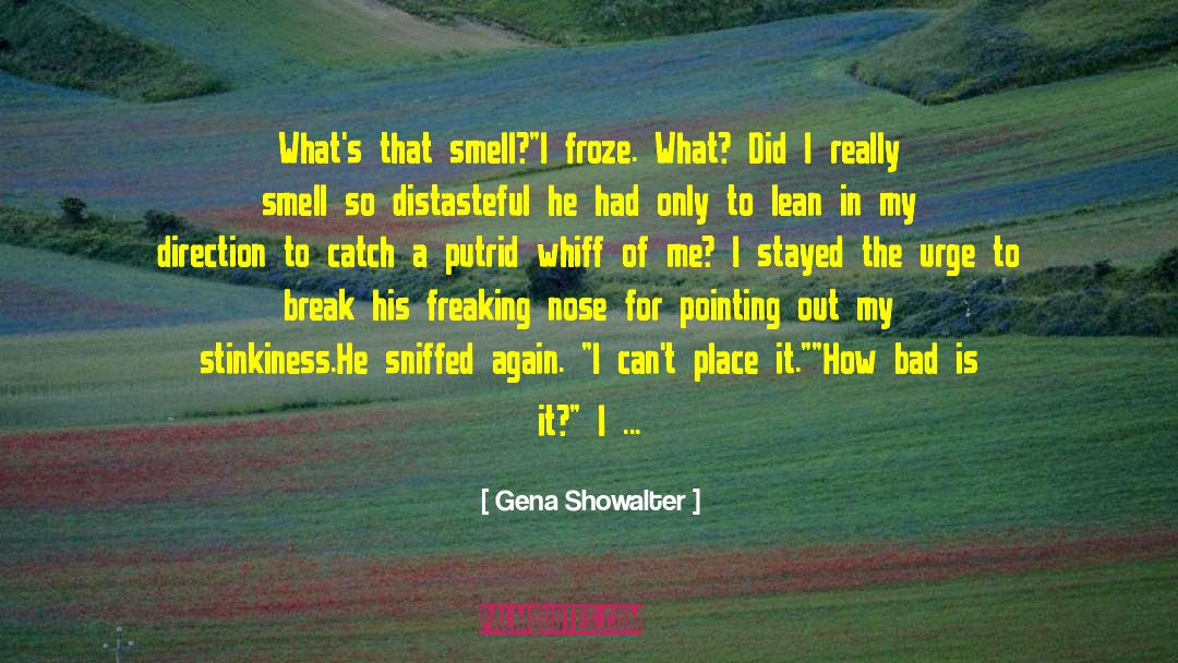 Distasteful quotes by Gena Showalter