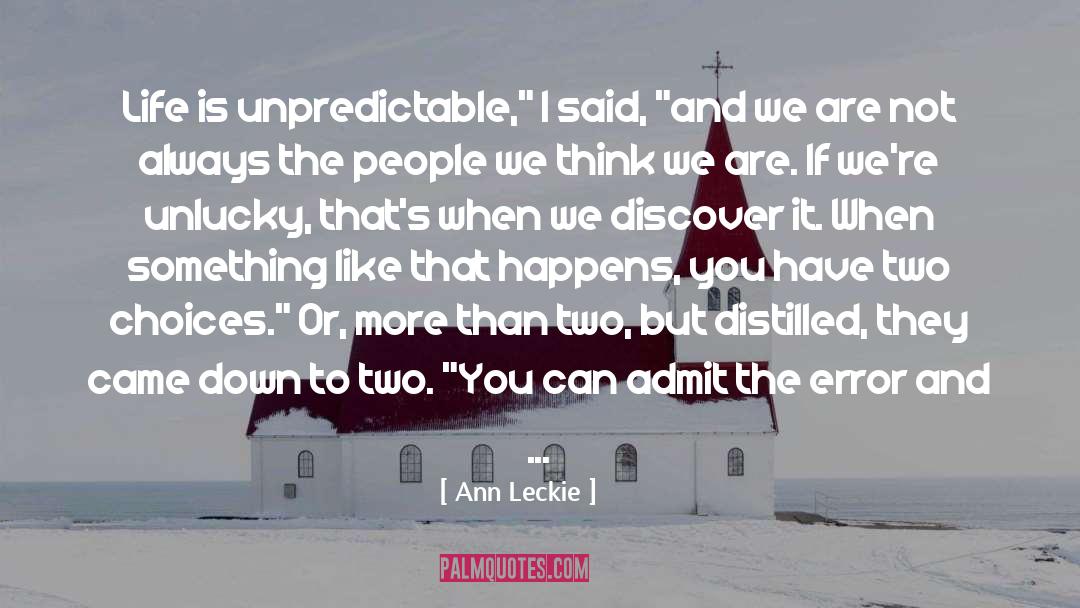 Distilled quotes by Ann Leckie