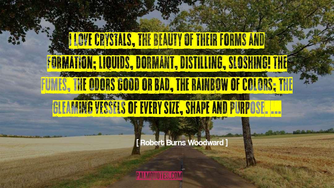 Distilling quotes by Robert Burns Woodward