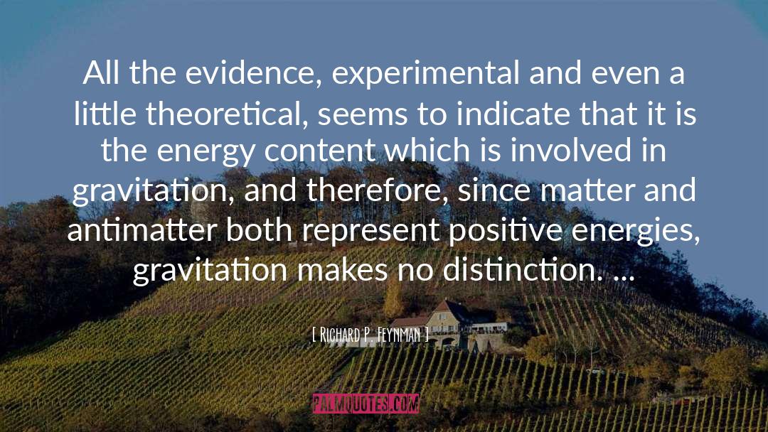 Distinction quotes by Richard P. Feynman