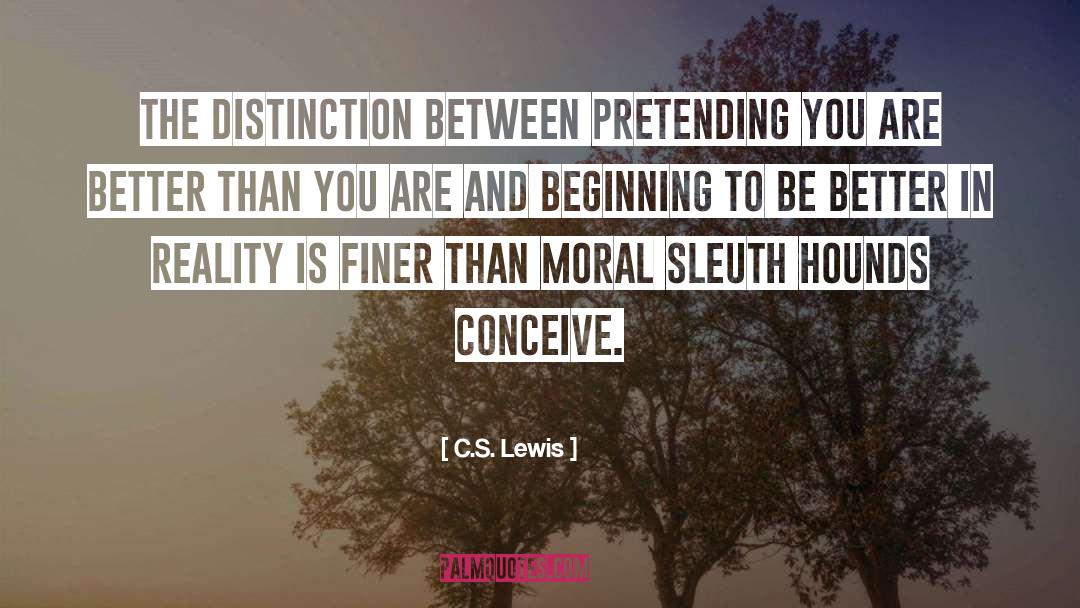 Distinction quotes by C.S. Lewis