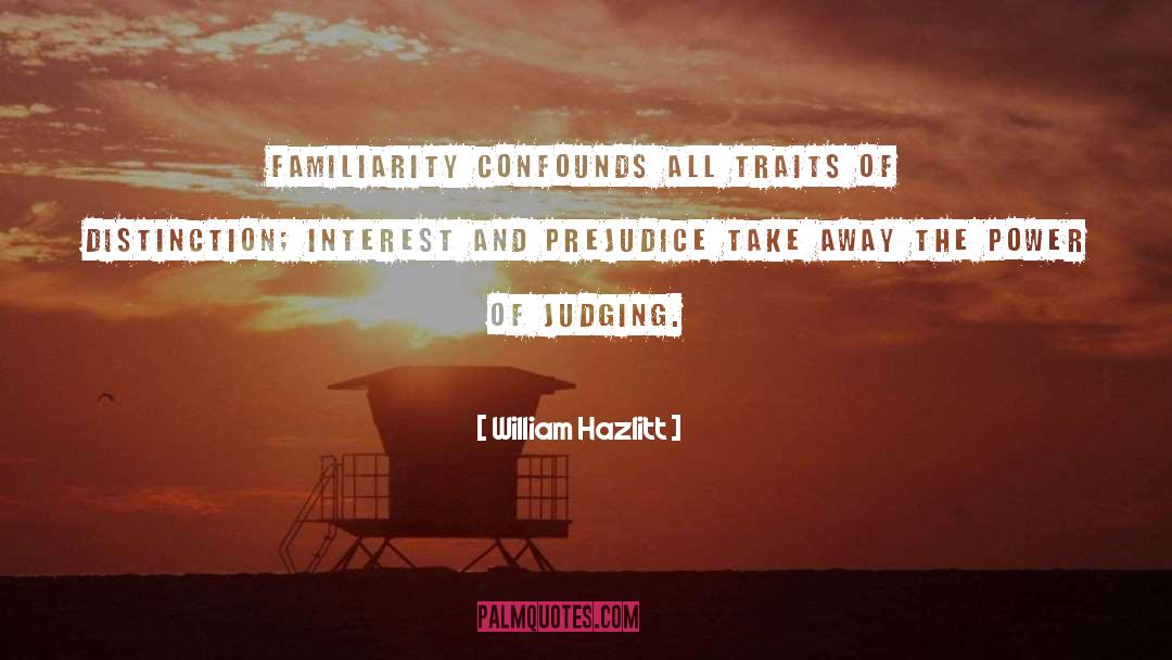 Distinction quotes by William Hazlitt