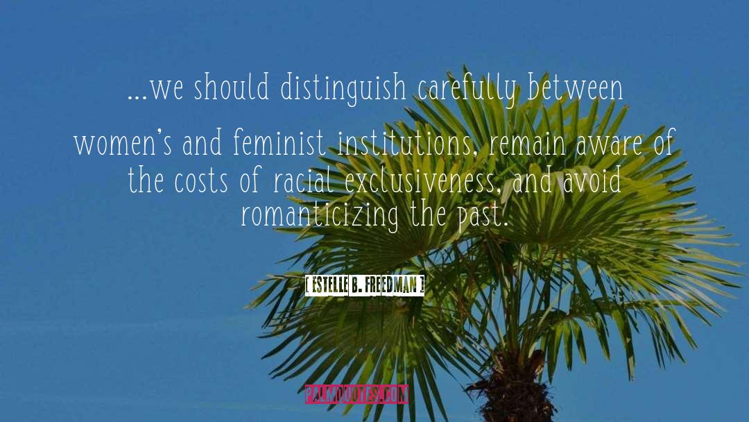 Distinguish quotes by Estelle B. Freedman